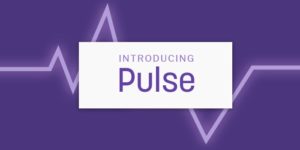Introducing Pulse