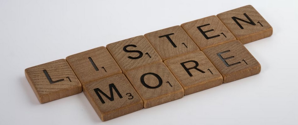 Listen More