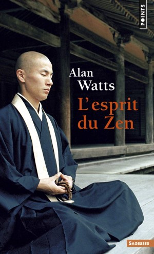 Couverture L'esprit du zen, Alan Watts