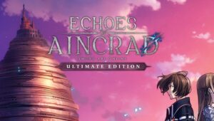 Echoes of Aincrad : le MMORPG ou le mode hardcore est la base Echoes of Aincrad