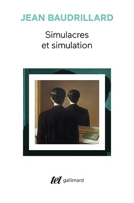 Baudrillard simulacres et simulation